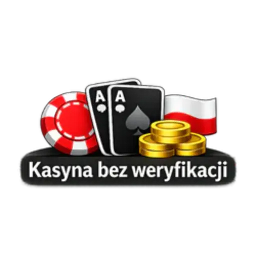 Kasyna bez weryfikacji