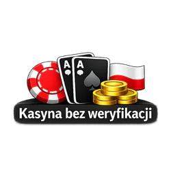 Kasyna bez weryfikacji